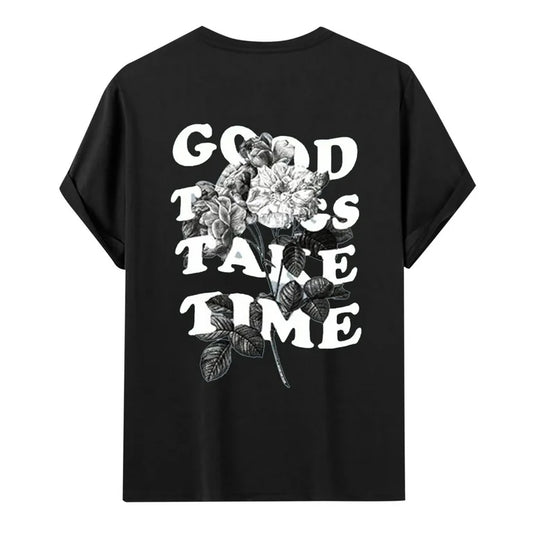 Camiseta Good Things Take Time